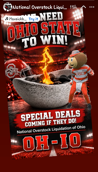 A promotional graphic for Ohio State football featuring the team name 'OHIO STATE' in large red letters, a football stadium background, a helmet with the Ohio State logo, a bowl with flames, and a cartoon mascot wearing an orange and white uniform. Text includes 'WE NEED OHIO STATE TO WIN!' and 'SPECIAL DEALS COMING IF THEY DO!'.